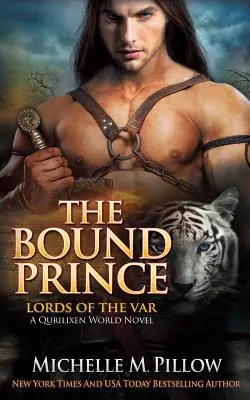 Le prince lié : un roman du monde des Qurilixen - The Bound Prince: A Qurilixen World Novel