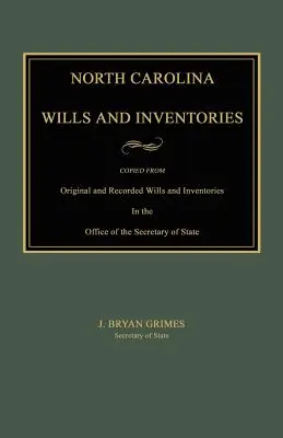 Testaments et inventaires de Caroline du Nord - North Carolina Wills and Inventories