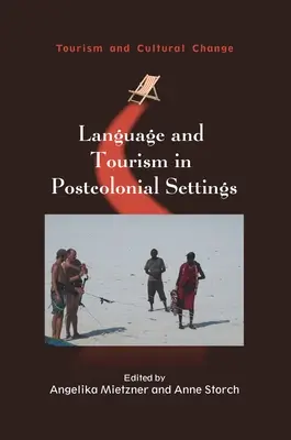 Langue et tourisme dans les contextes postcoloniaux - Language and Tourism in Postcolonial Settings