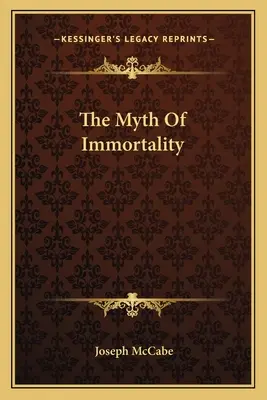 Le mythe de l'immortalité - The Myth Of Immortality