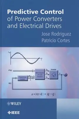 Contrôle prédictif des convertisseurs de puissance et des entraînements électriques - Predictive Control of Power Converters and Electrical Drives