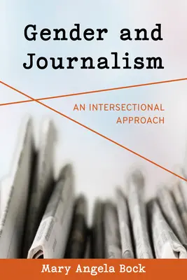 Genre et journalisme : Une approche intersectionnelle - Gender and Journalism: An Intersectional Approach