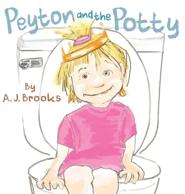 Peyton et le pot - Peyton and the Potty