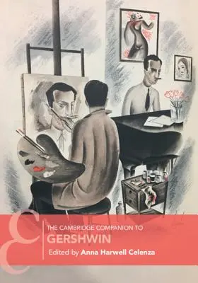 Le Cambridge Companion de Gershwin - The Cambridge Companion to Gershwin