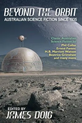 Au-delà de l'orbite : La science-fiction australienne jusqu'en 1935 - Beyond the Orbit: Australian Science Fiction to 1935