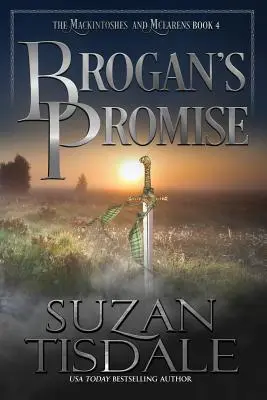 Brogan's Promise : quatrième tome de la série Mackintosh et McLaren - Brogan's Promise: Book Four of the Mackintoshes and McLarens Series