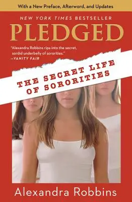 Pledged : La vie secrète des sororités - Pledged: The Secret Life of Sororities