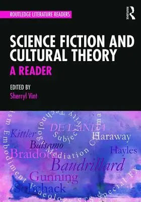 Science-fiction et théorie culturelle : Un lecteur - Science Fiction and Cultural Theory: A Reader