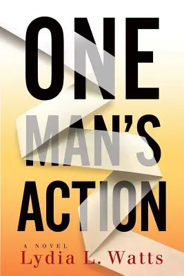 L'action d'un homme - One Man's Action