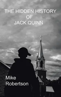 L'histoire cachée de Jack Quinn - The Hidden History of Jack Quinn