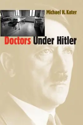 Les médecins sous Hitler - Doctors Under Hitler