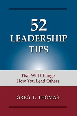 52 conseils en matière de leadership - 52 Leadership Tips