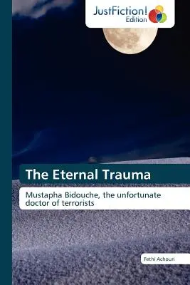 L'éternel traumatisme - The Eternal Trauma