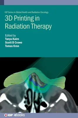 L'impression 3D en radiothérapie : Matériel personnalisé pour la radiothérapie - 3D Printing in Radiation Therapy: Personalized Hardware for Radiation Medicine