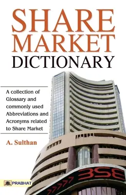 Dictionnaire du marché des actions - Share Market Dictionary