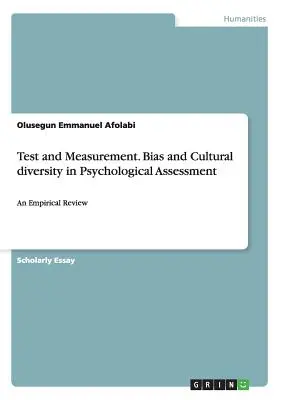 Test et mesure. Biais et diversité culturelle dans l'évaluation psychologique : Un examen empirique - Test and Measurement. Bias and Cultural diversity in Psychological Assessment: An Empirical Review