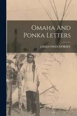 Lettres Omaha et Ponka - Omaha And Ponka Letters