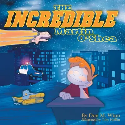 L'incroyable Martin O'Shea - The Incredible Martin O'Shea