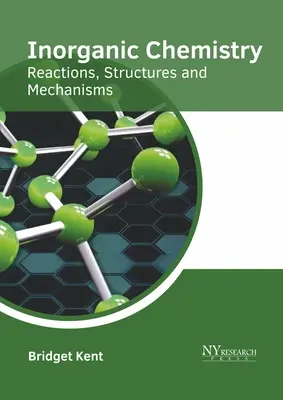 Chimie inorganique : Réactions, structures et mécanismes - Inorganic Chemistry: Reactions, Structures and Mechanisms