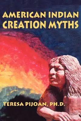 Mythes de la création des Indiens d'Amérique - American Indian Creation Myths
