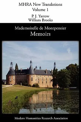 Mémoires de Mademoiselle de Montpensier (La Grande Mademoiselle) - Memoirs of Mademoiselle de Montpensier (La Grande Mademoiselle)