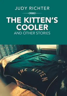 La glacière du chaton : Et autres histoires - The Kitten'S Cooler: And Other Stories