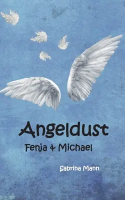 Angeldust : Fenja et Michael - Angeldust: Fenja und Michael