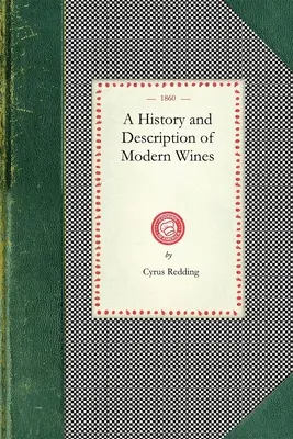 Histoire et description des vins modernes - History and Description of Modern Wines