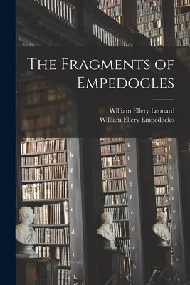 Les fragments d'Empédocle - The Fragments of Empedocles