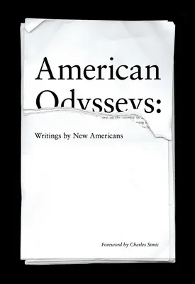 Odyssées américaines : Écrits de nouveaux Américains - American Odysseys: Writings by New Americans