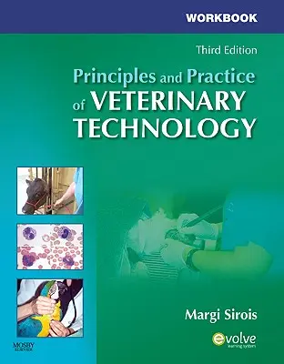 Principes et pratique de la technologie vétérinaire - Principles and Practice of Veterinary Technology