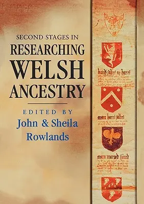 Les deuxièmes étapes de la recherche de l'ascendance galloise - Second Stages in Researching Welsh Ancestry