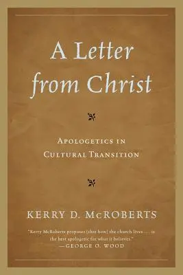 Une lettre du Christ : L'apologétique en transition culturelle - A Letter from Christ: Apologetics in Cultural Transition