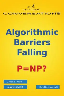 La chute des barrières algorithmiques : P=np ? - Algorithmic Barriers Falling: P=np?