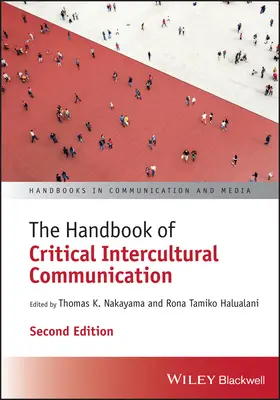 Le manuel de la communication interculturelle critique - The Handbook of Critical Intercultural Communication