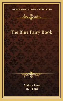 Le livre des fées bleues - The Blue Fairy Book