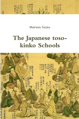 Les écoles japonaises de toso-kinko - The Japanese toso-kinko Schools