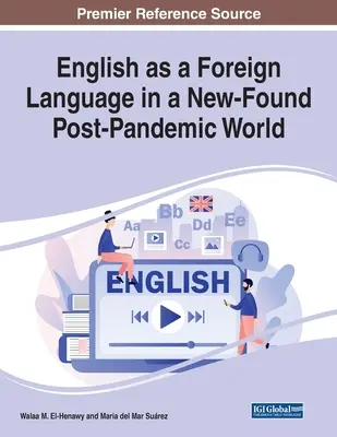 L'anglais comme langue étrangère dans un nouveau monde post-pandémique - English as a Foreign Language in a New-Found Post-Pandemic World