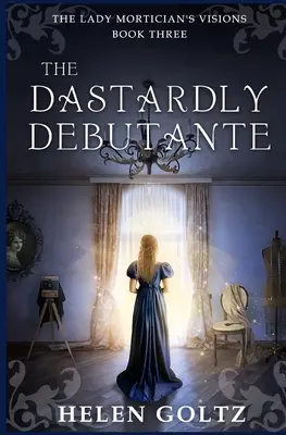 L'ignoble débutante - The Dastardly Debutante