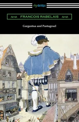Gargantua et Pantagruel - Gargantua and Pantagruel