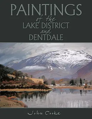 Peintures de la région des lacs et de Dentdale. - Paintings of the Lake District and Dentdale.