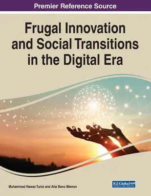 Innovation frugale et transitions sociales à l'ère numérique - Frugal Innovation and Social Transitions in the Digital Era