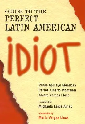 Guide du parfait idiot latino-américain - Guide to the Perfect Latin American Idiot