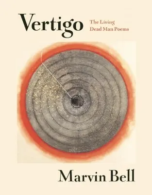 Vertigo : les poèmes du mort-vivant - Vertigo: The Living Dead Man Poems