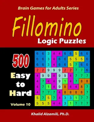 Fillomino : Puzzles logiques : 500 faciles à difficiles : gardez votre cerveau jeune - Fillomino: Logic Puzzles: 500 Easy to Hard: Keep Your Brain Young