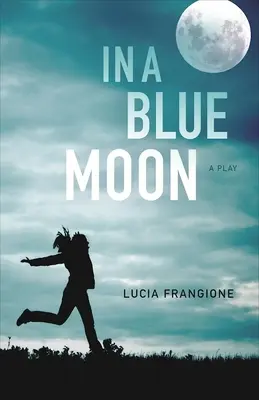 Dans une lune bleue - In a Blue Moon