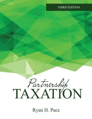 La fiscalité des partenariats - Partnership Taxation