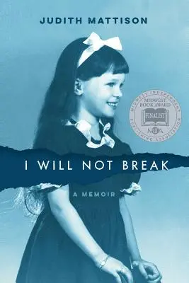 Je ne me briserai pas : Un mémoire - I Will Not Break: A Memoir