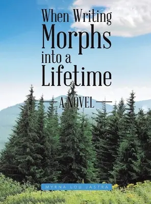 Quand l'écriture devient une vie - When Writing Morphs into a Lifetime