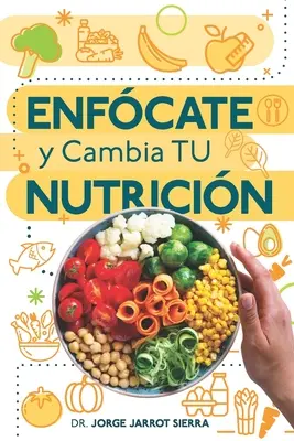 Enfiler et modifier votre alimentation - Enfcate y cambia tu nutricin